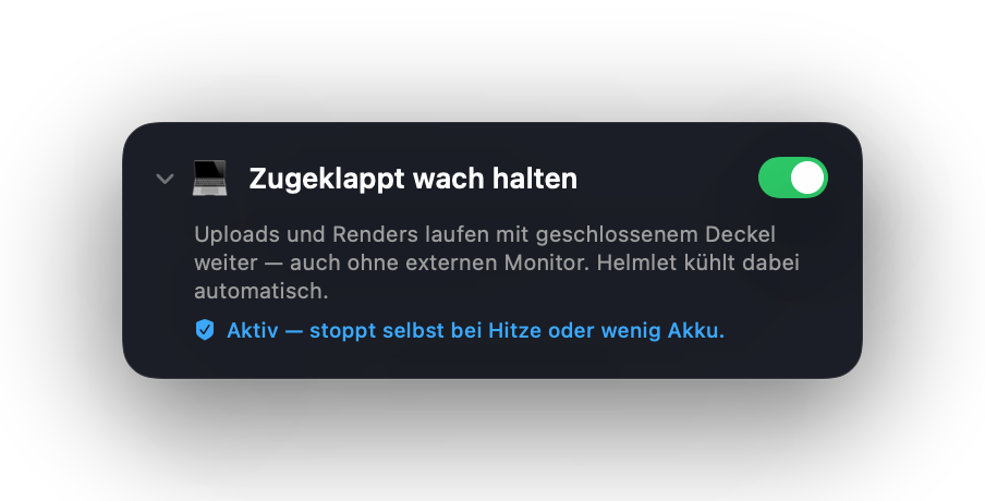 Helmlet: Schalter Zugeklappt wach halten ist aktiv, der Mac läuft mit geschlossenem Deckel weiter und wird automatisch gekühlt
